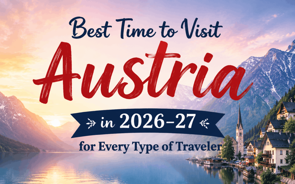 Best Time to Visit Austria